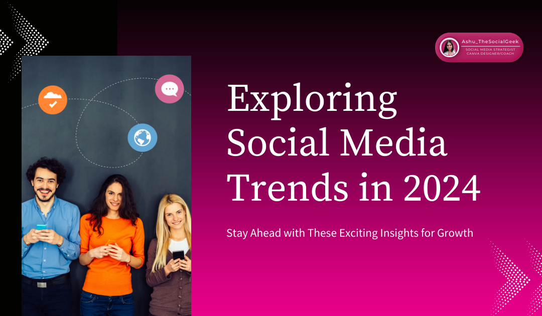 cool social media trends for 2024