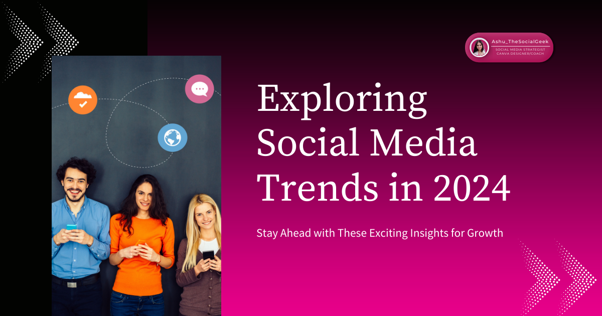 10 Cool Social Media Trends for 2024: A Simple Guide